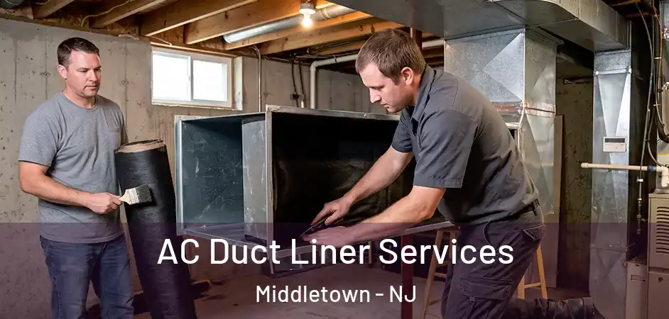 AC Duct Liner Services Middletown - NJ